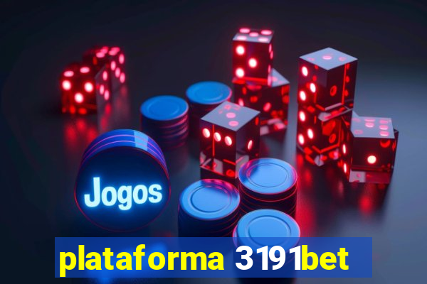 plataforma 3191bet